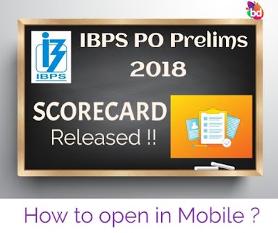 IBPS PO Prelims 2018 Scorecard : Know How to Open in Mobile