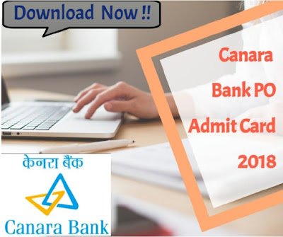 Canara Bank PO 2018 Exam Admit Card Released