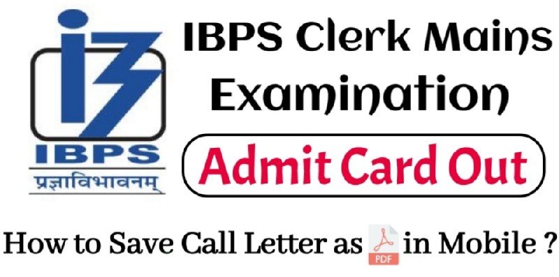 IBPS Clerk Mains Exam Admit Card Out